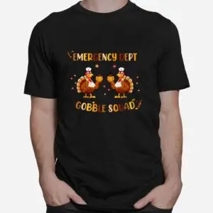 Emergency Dept ER Nurse Thanksgiving Gobble Shirt 6 Emergency Dept ER Nurse Thanksgiving Gobble Shirt 2 1.jpg