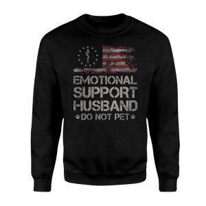 Emotional Support Husband T shirt E28093 Funny Patriotic Military Style Tee 3.jpg