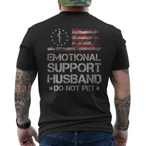 Emotional Support Husband T-shirt – Funny Patriotic Military Style Tee 12 Emotional Support Husband T shirt E28093 Funny Patriotic Military Style Tee 6.jpg