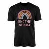 End the Stigma Mental Health Awareness Rainbow T Shirt 1 1.jpg