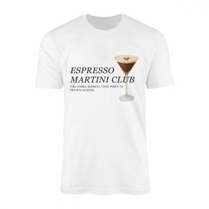 Espresso Martini T Shirt The Classy Vodka Redbull Funny Quote 1 1.jpg