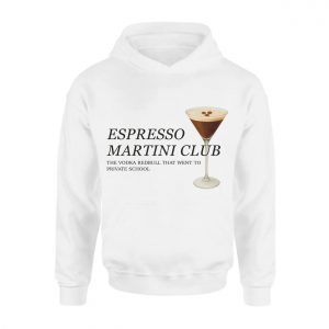 Espresso Martini T Shirt The Classy Vodka Redbull Funny Quote 2 1.jpg