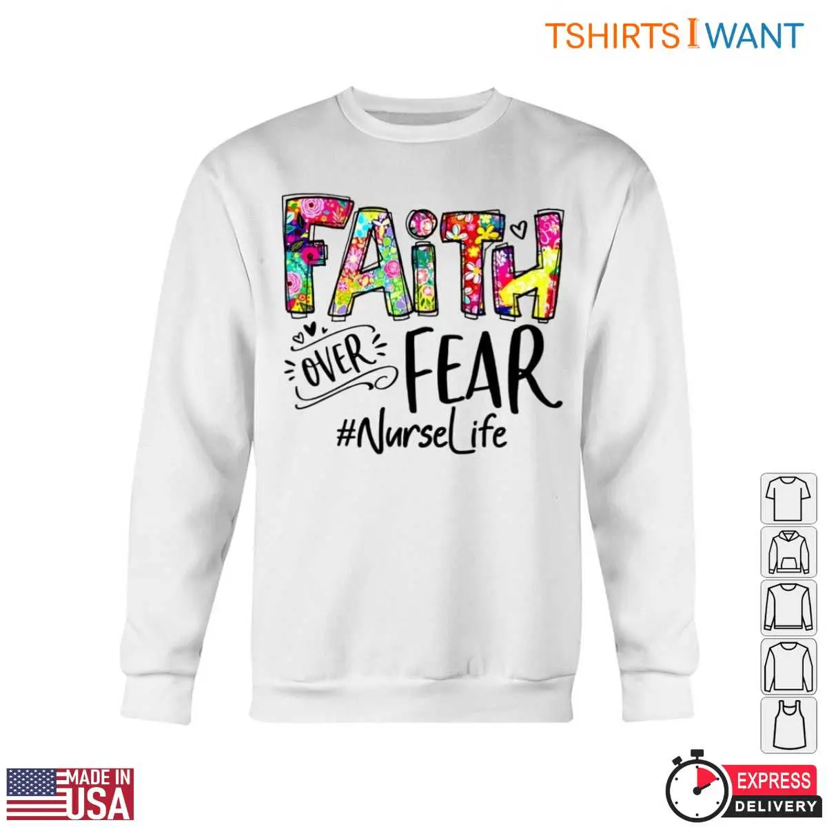 Faith Over Fear T-Shirt - Inspirational Floral Graphic Tee 5 Faith Over Fear Nurse Life Tee 5 1.jpg