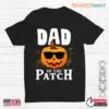 Family Halloween Shirts: Pumpkin Dad Of The Patch Family Costume Tee 11 Family Halloween Shirts Pumpkin Patch Dad Tee 1 1.jpg