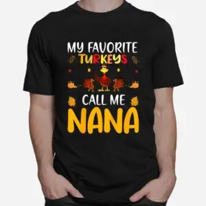 Family Thanksgiving My Favorite Turkey Nana Shirt 6 Family Thanksgiving My Favorite Turkey Nana Shirt 2 1.jpg