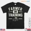 Farmer In Training Tractor Farming T-Shirt 12 Farmer In Training Tractor Farming T Shirt 1 1.jpg