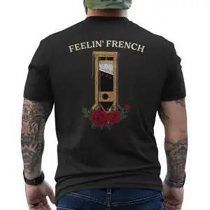 Feelin' French Guillotine Blood Roses T-Shirt 12 Feelin French Guillotine Blood Roses T Shirt 6 1.jpg