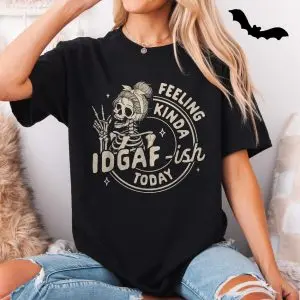 Feeling Kinda IDGAF-ish Today T-shirt – Funny Skeleton Attitude Graphic Tee 11 Feeling Kinda IDGAF ish Today T shirt E28093 Funny Skeleton Attitude Graphic Tee 5.jpg