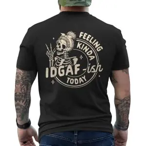Feeling Kinda IDGAF-ish Today T-shirt – Funny Skeleton Attitude Graphic Tee 12 Feeling Kinda IDGAF ish Today T shirt E28093 Funny Skeleton Attitude Graphic Tee 6.jpg