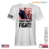 Fight Fight Fight Trump T-Shirt – Donald Trump Being Shot Tee 7 Fight Fight Fight Trump T Shirt Donald Trump Being Shot Tee 1