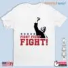 Fight Never Give Up: Never Surrender, Fight For America Trump Shirt 15 Fight Never Give Up Trump Never Surrender Shirt 1 1.jpg