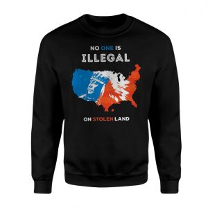 Fight for Justice E28093 No One is Illegal on Stolen Land T shirt 3.jpg