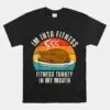 Fitness Turkey Thanksgiving Humor Shirt 13 Fitness Turkey Thanksgiving Humor Shirt 1 1.jpg