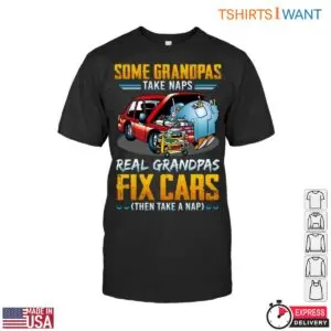 Fix Car T Shirt Grandpas Car Repair Nap Time Tee 1 1.jpg