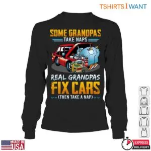 Fix Car T-Shirt – Real Grandpas Fix Cars and Take Naps Tee 10 Fix Car T Shirt Grandpas Car Repair Nap Time Tee 5 1.jpg