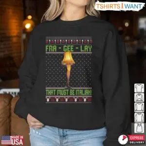 Fra Gee Lay T-Shirt - 'That Must Be Italian' Holiday Leg Lamp Graphic 8 Fra Gee Lay T Shirt That Must Be Italian Holiday Leg Lamp Graphic 3 1.jpg