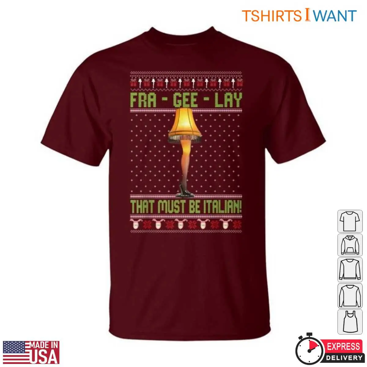 Fra Gee Lay T Shirt That Must Be Italian Holiday Leg Lamp Graphic 5 1.jpg
