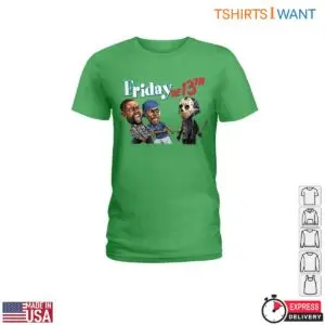 Friday The 13th T Shirt Horror Comedy Design 1 1.jpg