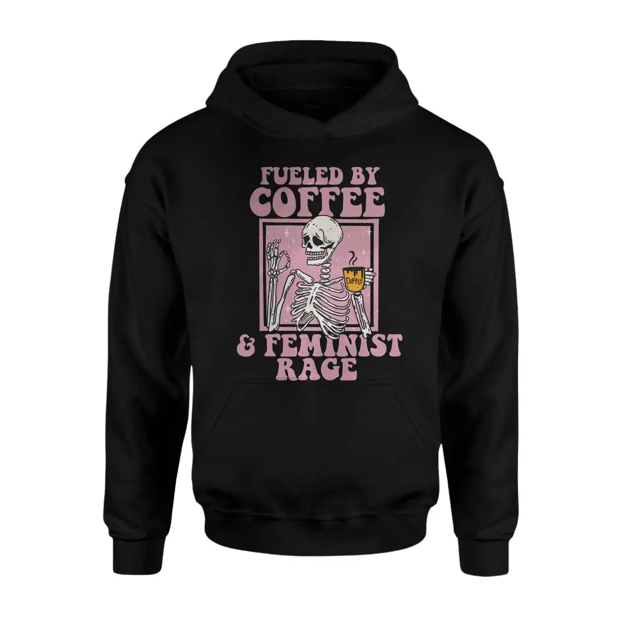 Fueled by Coffee and Feminist Rage T shirt E28093 Funny Skeleton Graphic Tee 2.jpg