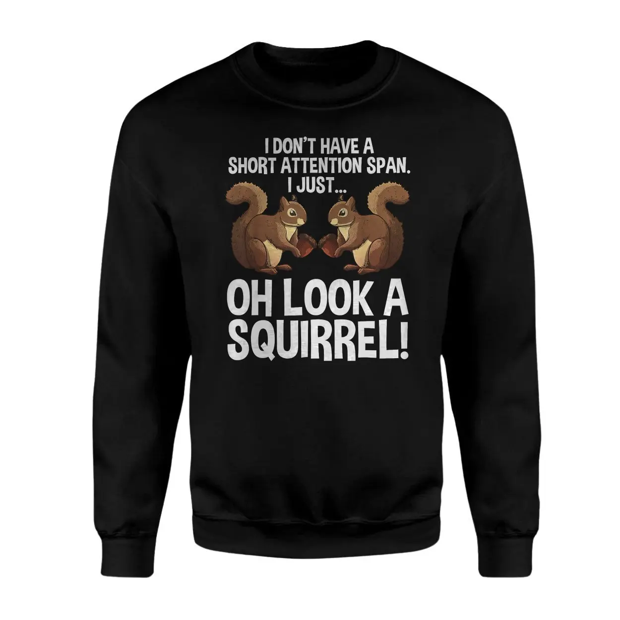 Funny ADHD Squirrel T Shirt E28093 Oh Look a Squirrel Design 3.jpg