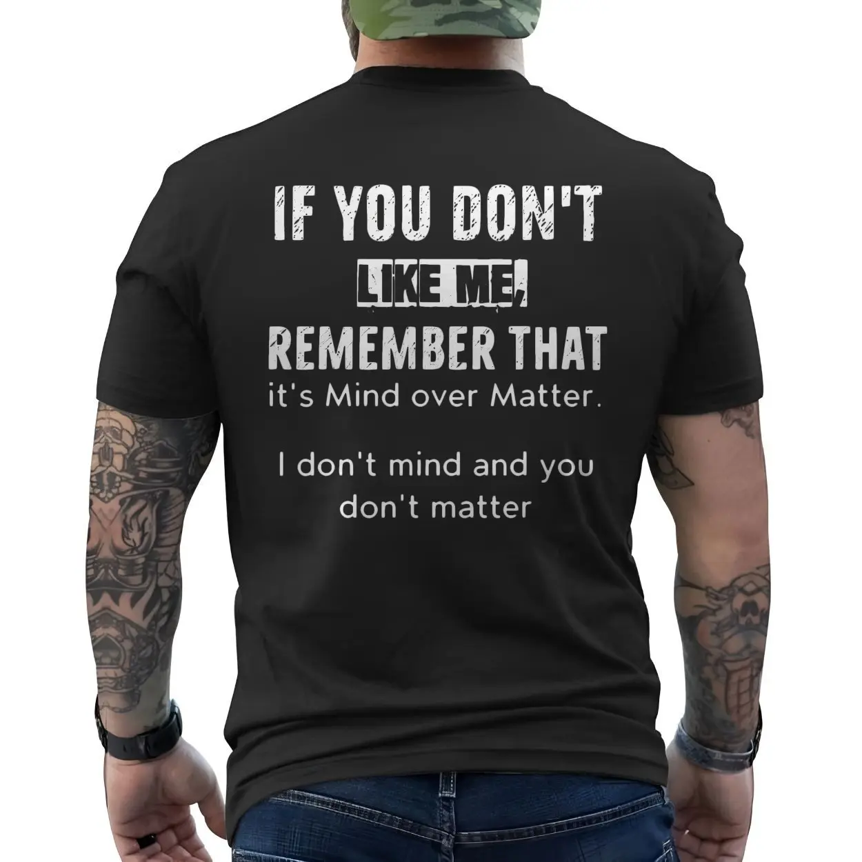 Funny Attitude T shirt E28093 If You Dont Like Me Mind Over Matter Tee 6.jpg