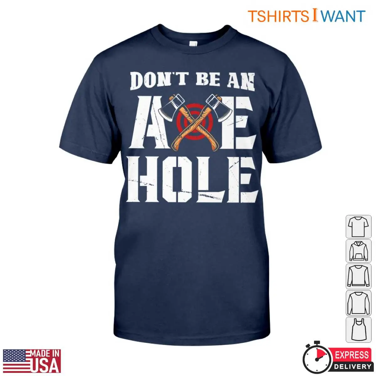 Funny Axe Throwing T Shirt Dont Be an Axe Hole Lumberjack Design Tee 5 1 1.jpg