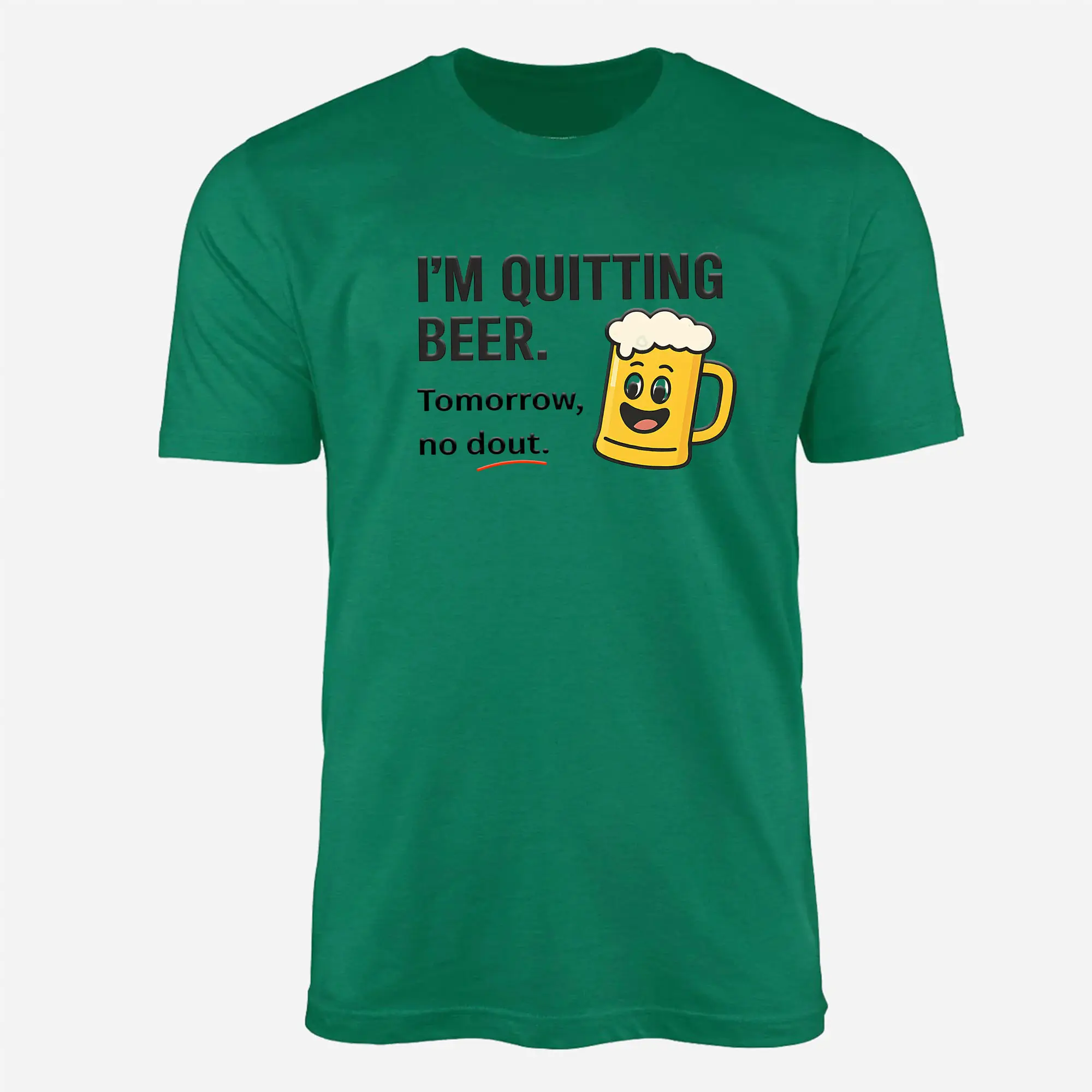 Funny Beer T-Shirt – “I’m Quitting Beer Tomorrow No Dout” Typo Shirt 4 Funny Beer T Shirt – “I’m Quitting Beer Tomorrow No Dout” Typo Shirt 4