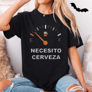 Funny Beer T shirt E28093 Necesito Cerveza Fuel Gauge Graphic Tee 5.jpg