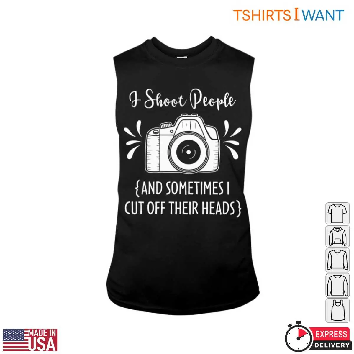 Funny Camera I Shoot People Humor Tee 4 1.jpg