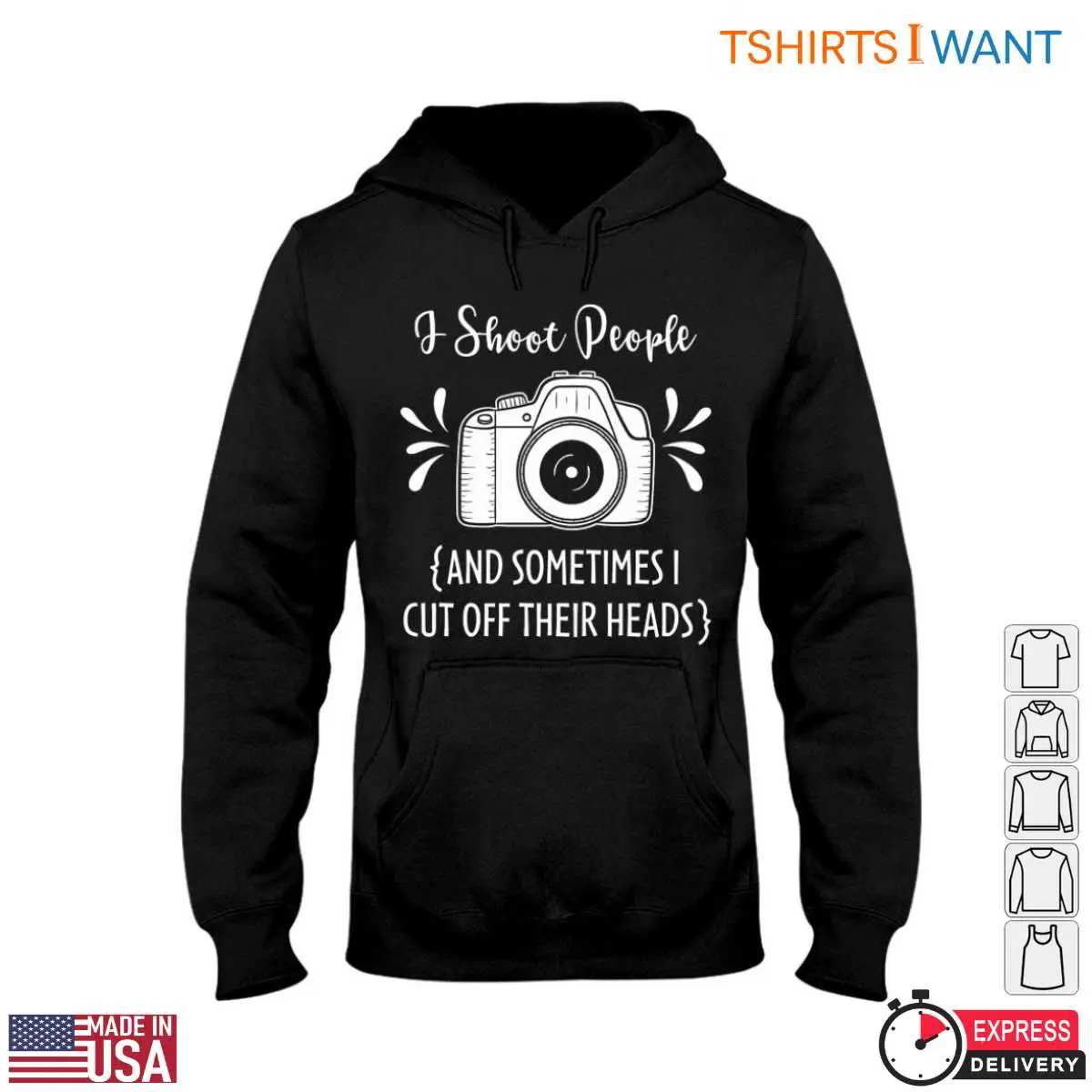 Funny Camera I Shoot People Humor Tee 5 1.jpg