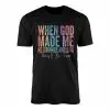 Funny Christian T-shirt – When God Made Me He Said This’ll Be Fun 15 Funny Christian T shirt E28093 When God Made Me He Said Thisll Be Fun 1.jpg