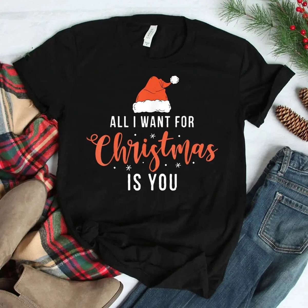 Funny Christmas Shirt All I Want For You 3 1.jpg