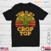 Funny Corn Lover Vintage Farming Shirt - Crop Top Joke Tee 10 Funny Corn Lover Vintage Farming Shirt Crop Top Joke Tee 1 1.jpg