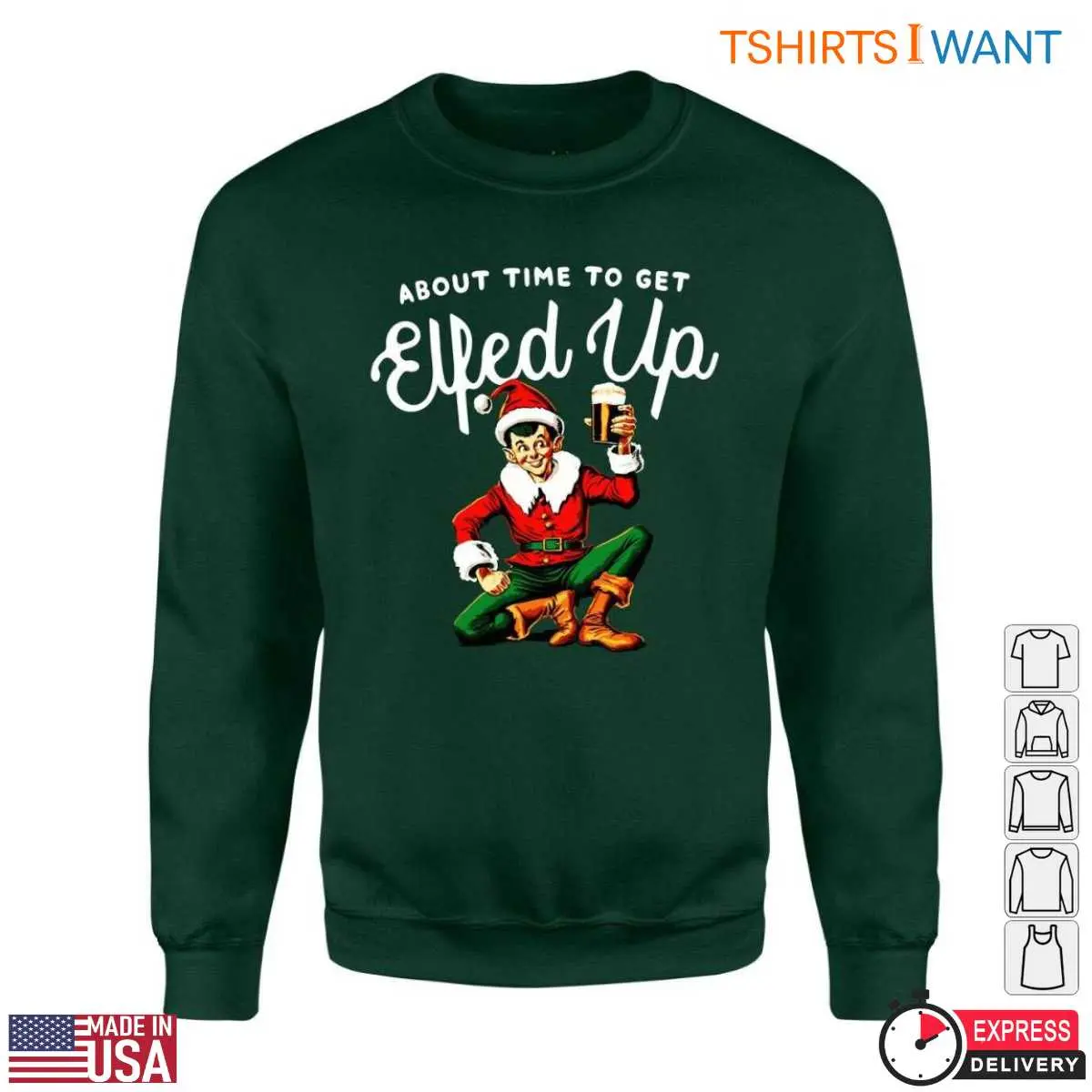 Funny Elf T Shirt E28093 About Time to Get Elfed Up 5.jpg