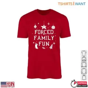 Funny Family Christmas Shirts in red featuring Forced Family Fun white lettering surrounded by hanging ornaments and stockings
