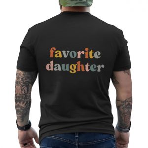 Funny Favorite Daughter Shirt Retro Sarcastic Family Humor Tee 6 1.jpg