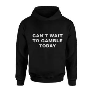 Funny Gambling T-shirt – Can't Wait to Gamble Today Tee 8 Funny Gambling T shirt E28093 Cant Wait to Gamble Today Tee 2.jpg