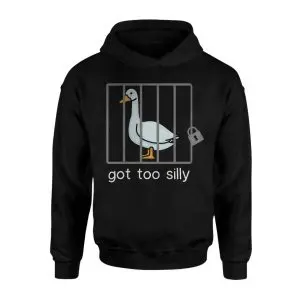 Funny Goose T-shirt – Got Too Silly Jail Bird Meme Tee 8 Funny Goose T shirt E28093 Got Too Silly Jail Bird Meme Tee 2.jpg