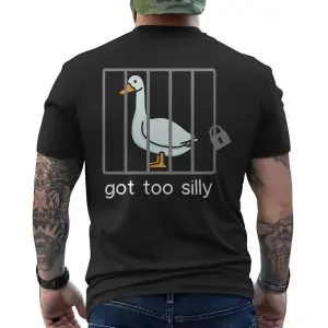 Funny Goose T-shirt – Got Too Silly Jail Bird Meme Tee 12 Funny Goose T shirt E28093 Got Too Silly Jail Bird Meme Tee 6.jpg