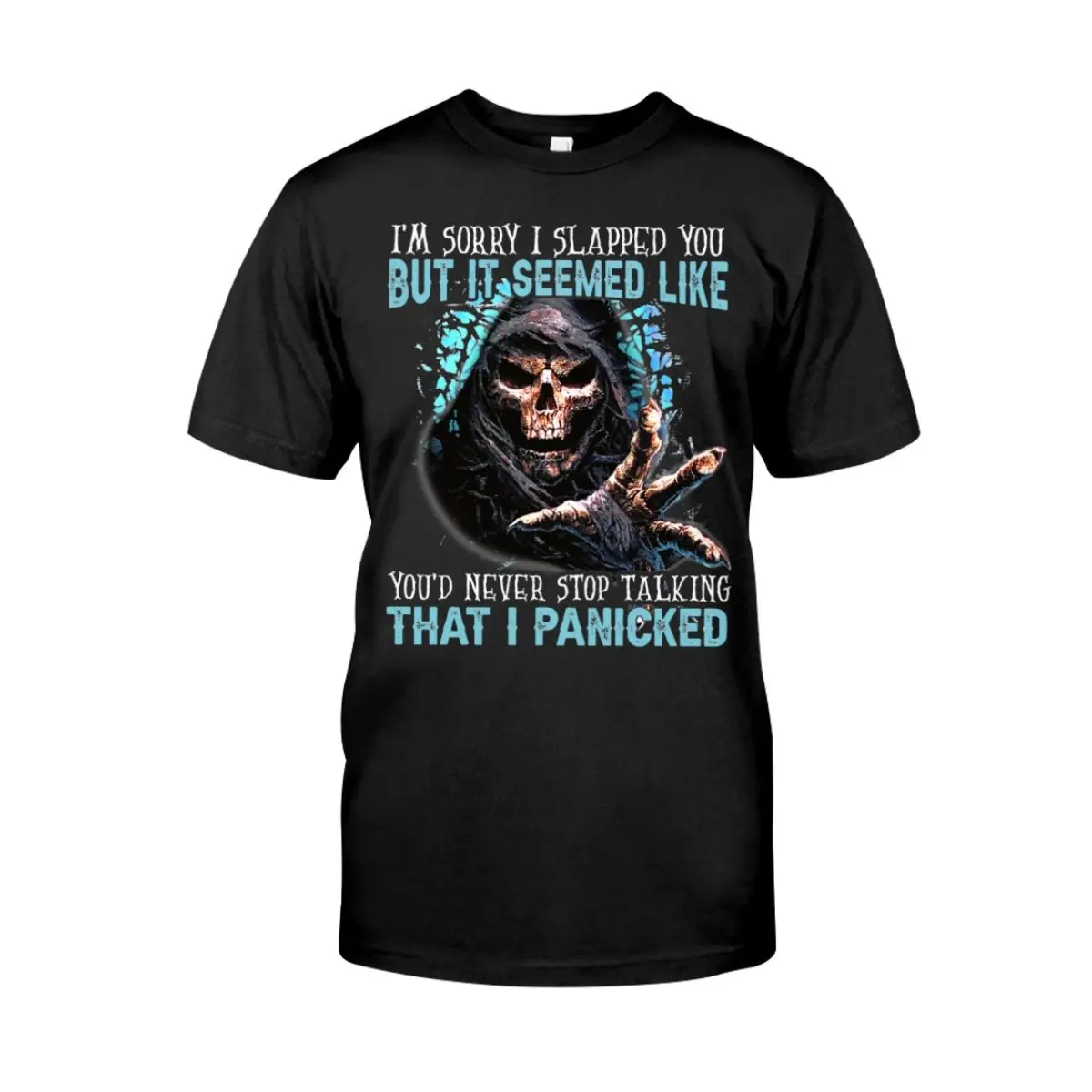 Funny Grim Reaper Design Im Sorry I Slapped You But You Wouldnt Stop Talking Funny Skull Sweatshirt 1