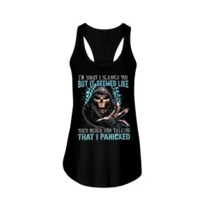 Funny Skull Grim Reaper Shirts - Sorry I Panicked and Slapped You 11 Funny Grim Reaper Design Im Sorry I Slapped You But You Wouldnt Stop Talking Funny Skull Sweatshirt 5