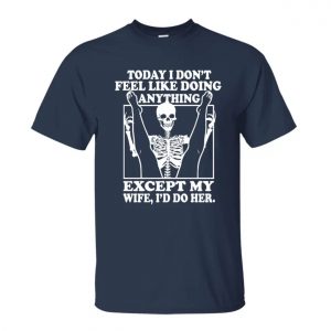 Funny Halloween Skeleton T Shirt for Husband – I'd Do My Wife Tee 3
