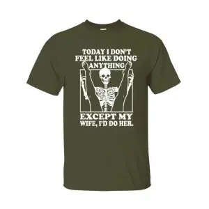 Funny Halloween Skeleton T-Shirt for Husband – I'd Do My Wife Tee 11 Funny Halloween Skeleton T Shirt for Husband – I'd Do My Wife Tee 5