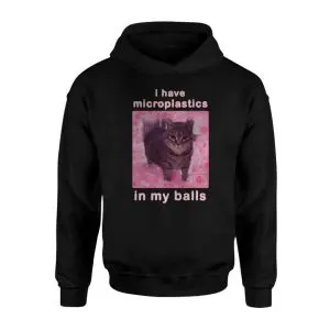 Funny I Have Microplastics In My Balls Cat T-Shirt 8 Funny I Have Microplastics In My Balls Cat T Shirt 2 1.jpg