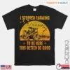 Funny I Stopped Farming Retro Sunset Tractor T-Shirt - This Better Be Good 13 Funny I Stopped Farming Retro Sunset Tractor T Shirt This Better Be Good 1 1.jpg