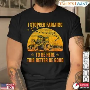 Funny I Stopped Farming Retro Sunset Tractor T-Shirt - This Better Be Good 8 Funny I Stopped Farming Retro Sunset Tractor T Shirt This Better Be Good 4 1.jpg