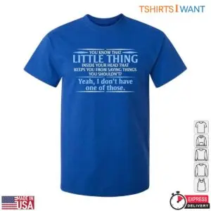 Funny Little Thing Sarcastic Humor Graphic T-Shirt 10 Funny Little Thing Sarcastic Humor Graphic T Shirt 5 1.jpg