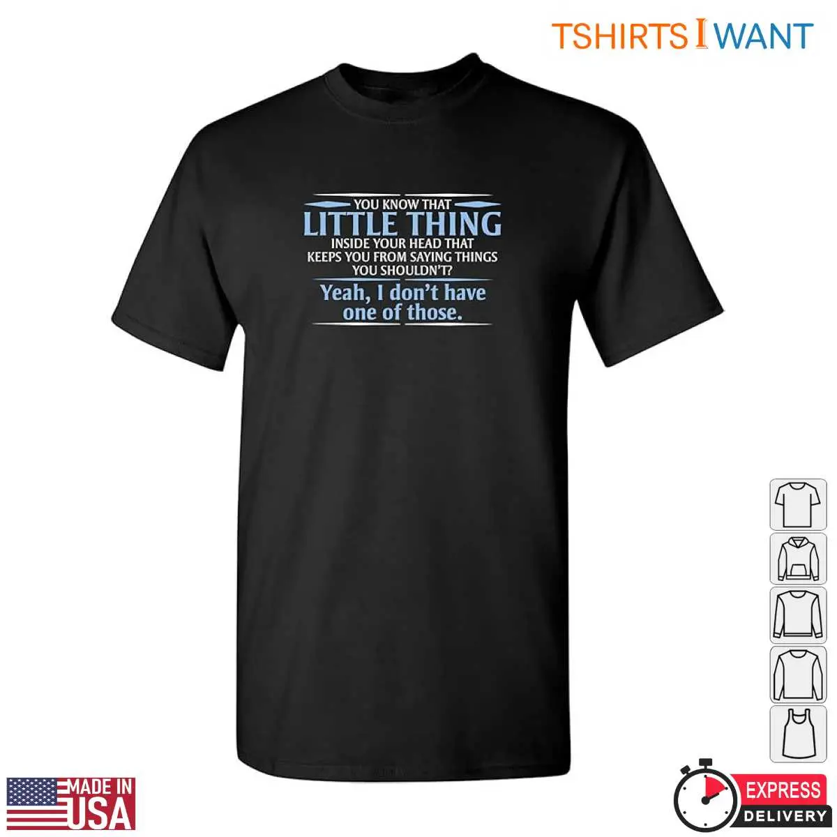 Funny Little Thing Sarcastic Humor Graphic T Shirt 6 1.jpg