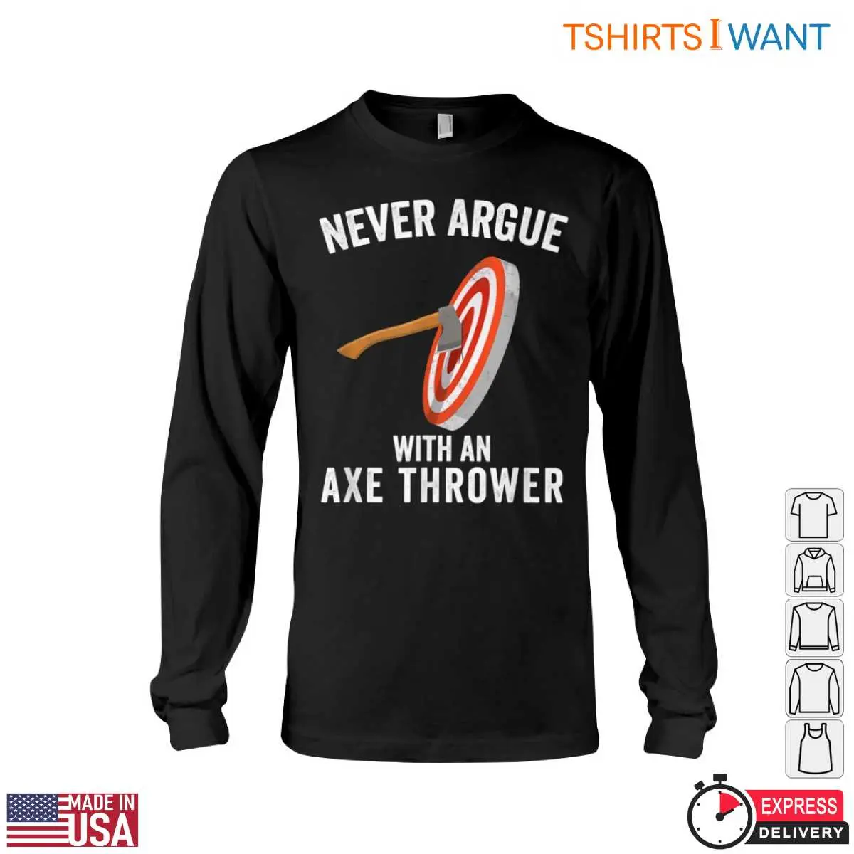 Funny Lumberjack T Shirt Never Argue with an Axe Thrower Design Tee 2 1 1.jpg