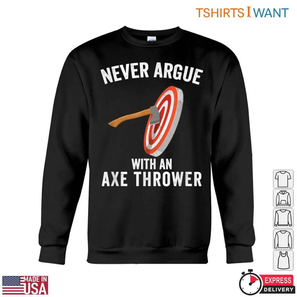 Funny Lumberjack T-Shirt - Never Argue with an Axe Thrower Design Tee 13 Never Argue with an Axe Thrower T-Shirt Detail